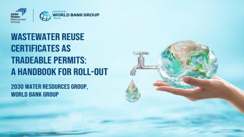 Cover page of a handbook on wastewater reuse certificates, developed by 2030 Water Resources Group and the World Bank Group.