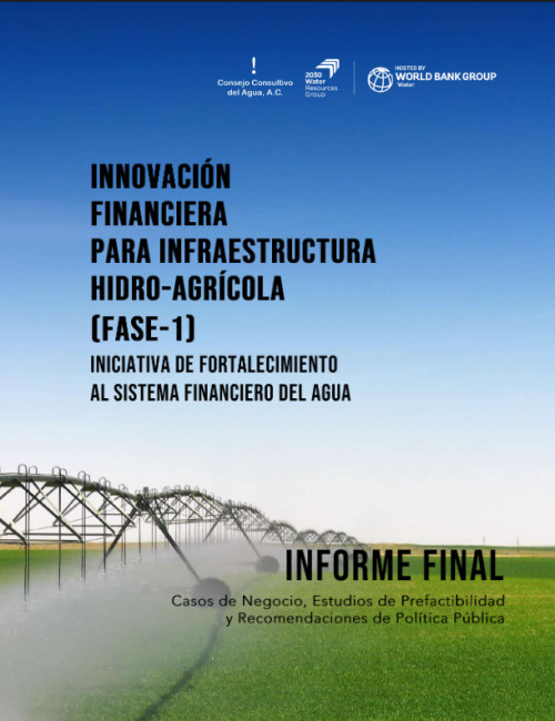Iniciativa de Fortalecimiento al Sistema Financiero del Agua en México (1a Fase)