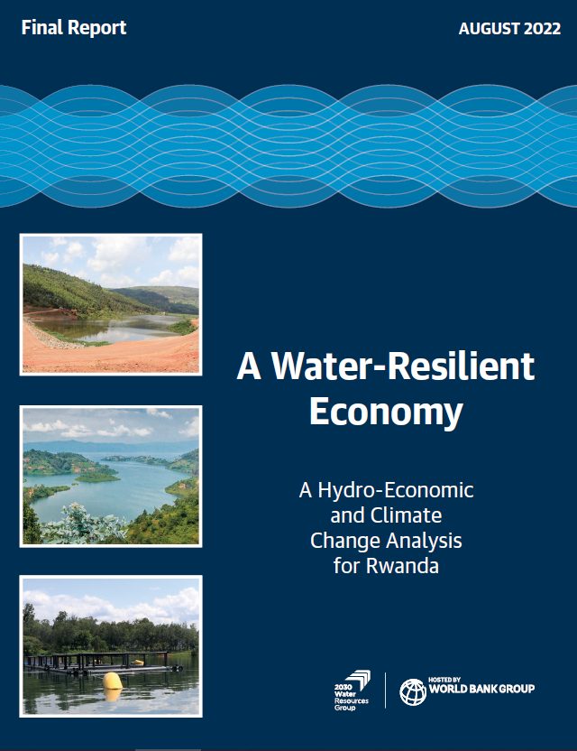 A Water-Resilient Economy: A Hydro-Economic and Climate Change Analysis for Rwanda