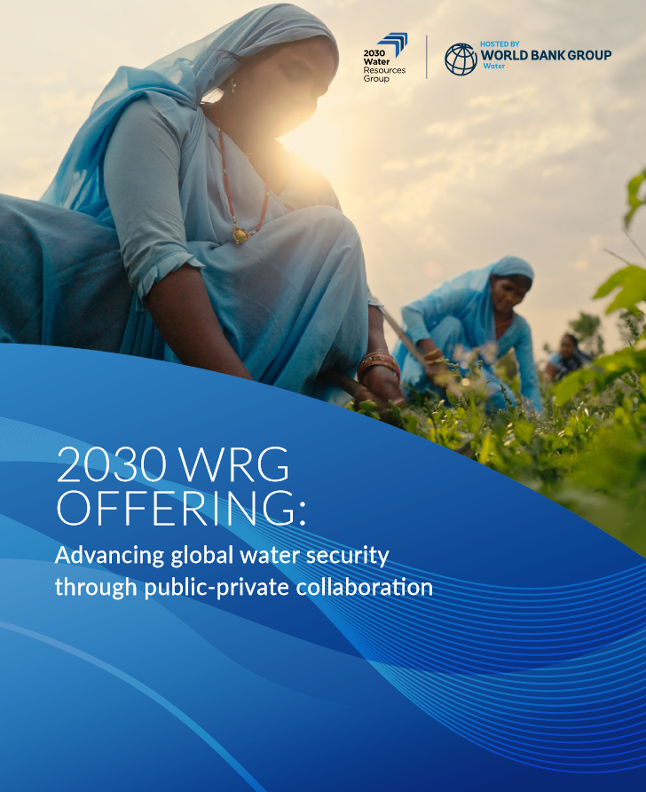 2030 WRG OFFERING: Advancing global water security through public-private collaboration